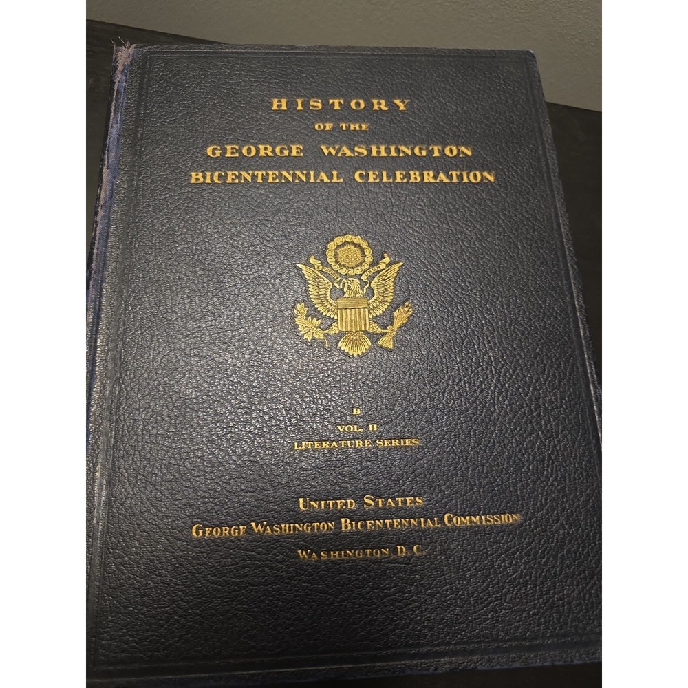 1932 George Washington Bicentennial Celebration Vol II Literature Series Book